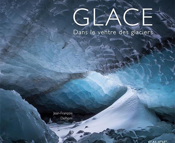 Jean-François Delhom, ou comment s’étonner de
nos glaciers